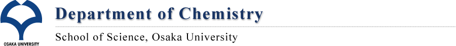 Department of
              Chemistry, School of Science, Osaka University